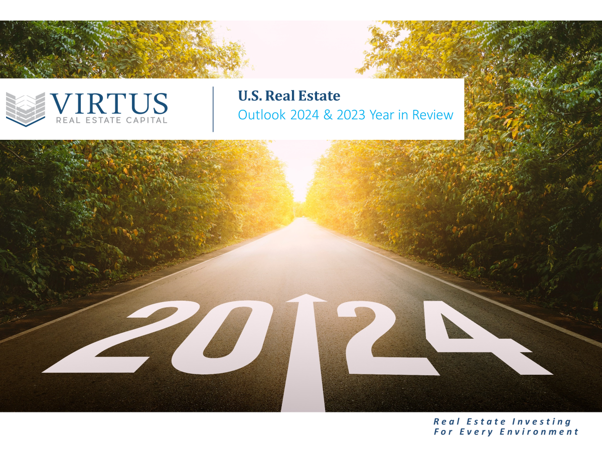 Virtus Presents: The 2024 U.S. Real Estate Outlook - Virtus